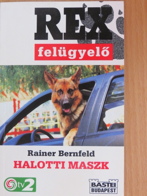 Rainer Bernfeld - Halotti maszk [antikvár]