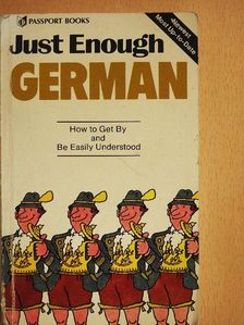 A. Cheyne - Just Enough German [antikvár]