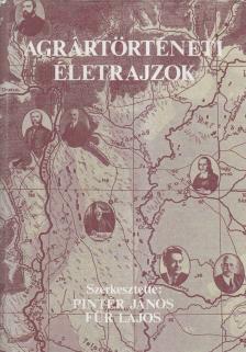 Pintér János, Für Lajos - Agrártörténeti életrajzok [antikvár]