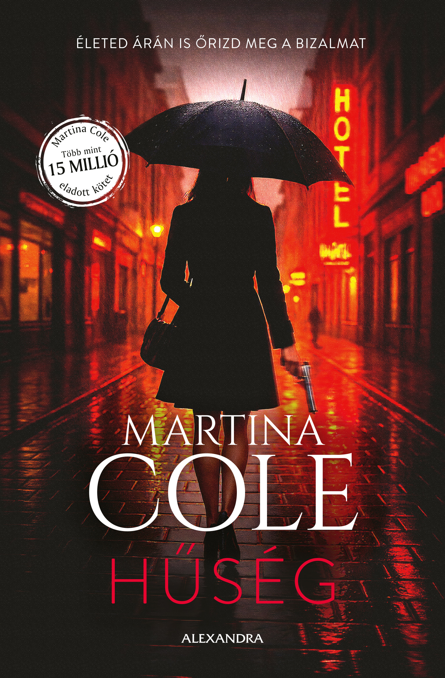 Martina Cole - Hűség