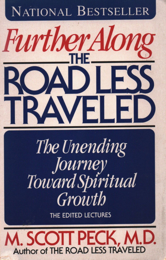 M. Scott Peck - Further Along the Road Less Traveled [antikvár]
