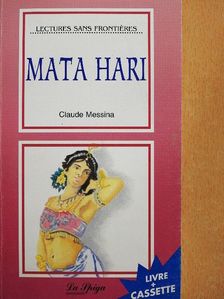 Claude Messina - Mata Hari [antikvár]