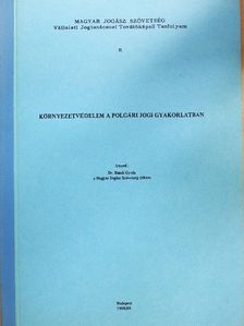 Dr. Bándi Gyula - Környezetvédelem a polgári jogi gyakorlatban [antikvár]