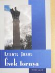 Lukáts János - Évek tornya (dedikált példány) [antikvár]