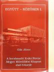 Gila János - A kecskeméti Erdei Ferenc Megyei Művelődési Központ első évtizede [antikvár]