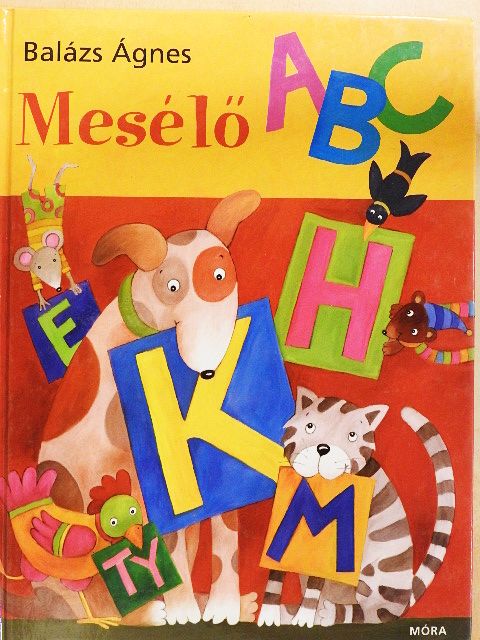 Balázs Ágnes - Mesélő ABC [antikvár]