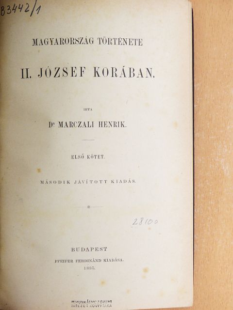 Dr. Marczali Henrik - Magyarország története II. József korában I. [antikvár]