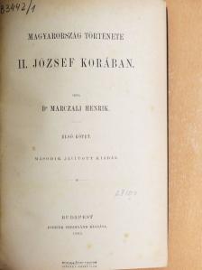 Dr. Marczali Henrik - Magyarország története II. József korában I. [antikvár]