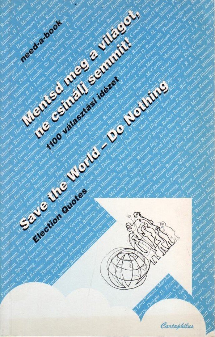SALAMON GÁBOR, ZALOTAY MELINDA - Mentsd meg a világot, ne csinálj semmit! / Save the World - Do Nothing [antikvár]