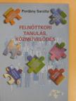 Pordány Sarolta - Felnőttkori tanulás, közművelődés [antikvár]