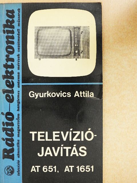 Gyurkovics Attila - Televíziójavítás [antikvár]