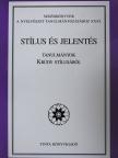 Bencze Lóránt - Stílus és jelentés (kétszeresen dedikált példány) [antikvár]