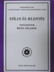 Bencze Lóránt - Stílus és jelentés (kétszeresen dedikált példány) [antikvár]
