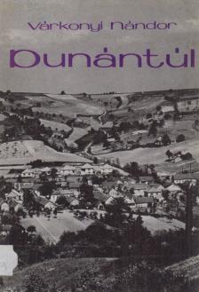 VÁRKONYI NÁNDOR - Dunántúl [antikvár]