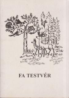 Edmond Bordeaux Székely - Fa testvér [antikvár]