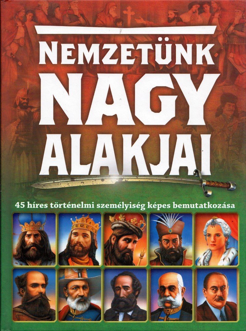 KÉSZ BARNABÁS - Nemzetünk nagy alakjai [antikvár]