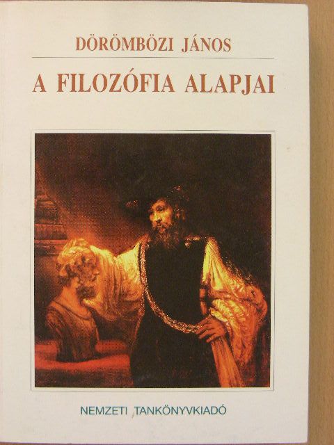 Dörömbözi János - A filozófia alapjai [antikvár]