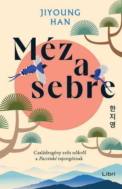 Jiyoung Han - Méz a sebre