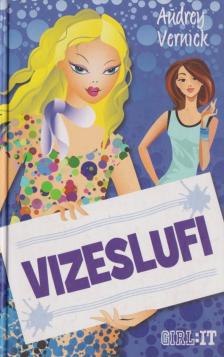 Audrey Vernick - Vizeslufi [antikvár]