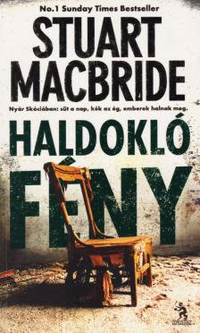 Stuart Macbride - Haldokló fény [antikvár]