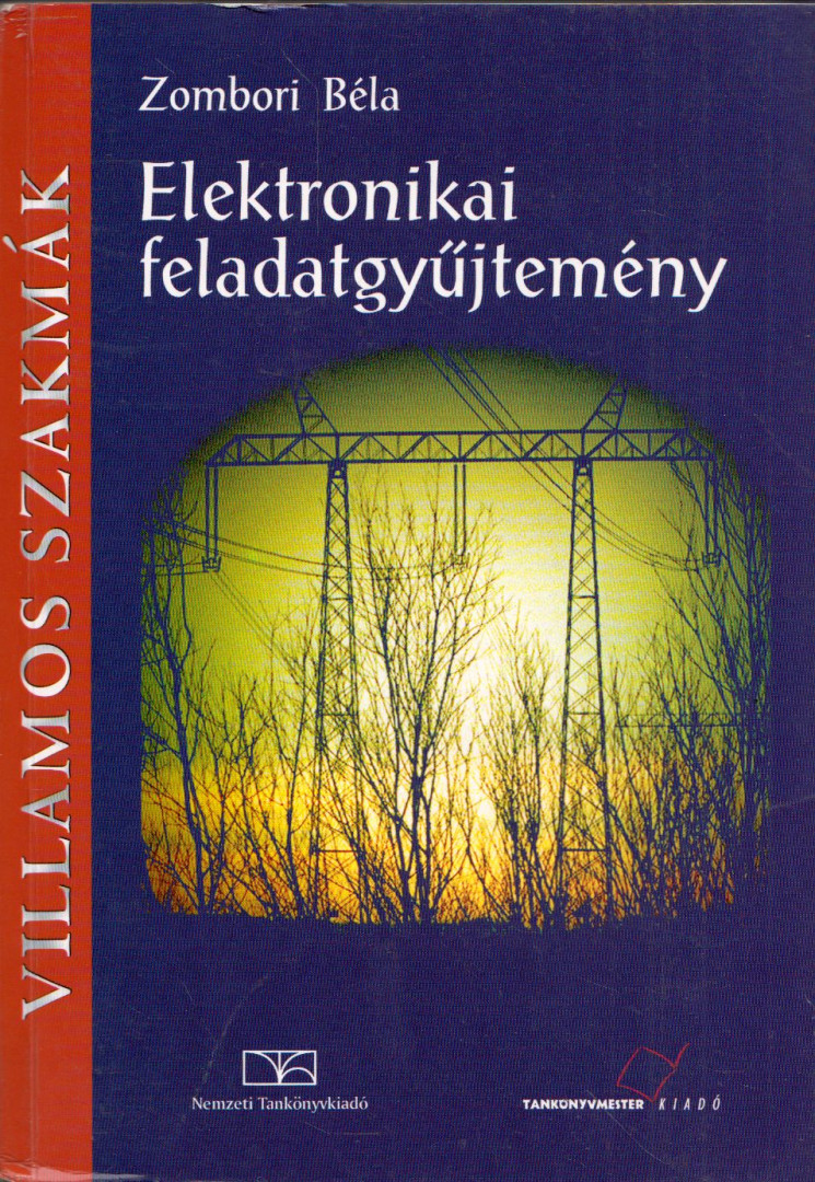 ZOMBORI BÉLA - Elektronikai feladatgyűjtemény [antikvár]