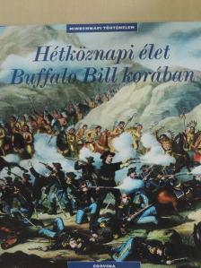 Philippe Jacquin - Hétköznapi élet Buffalo Bill korában [antikvár]