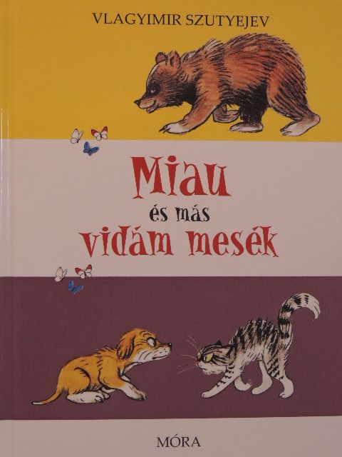 Vlagyimir Szutyejev - Miau és más vidám mesék [antikvár]