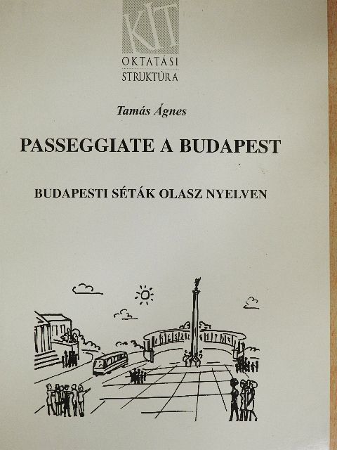 Dr. Tamás Ágnes - Budapesti séták olasz nyelven [antikvár]