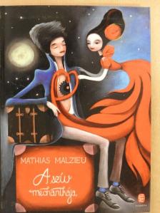 Mathias Malzieu - A szív mechanikája [antikvár]
