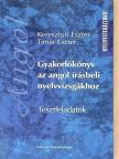 Kereszturi Eszter - Gyakorlókönyv az angol írásbeli nyelvvizsgákhoz [antikvár]