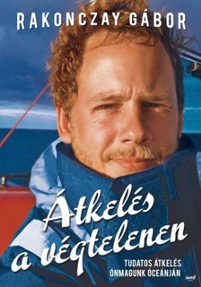 RAKONCZAY GÁBOR - Átkelés a végtelenen [eKönyv: epub, mobi]