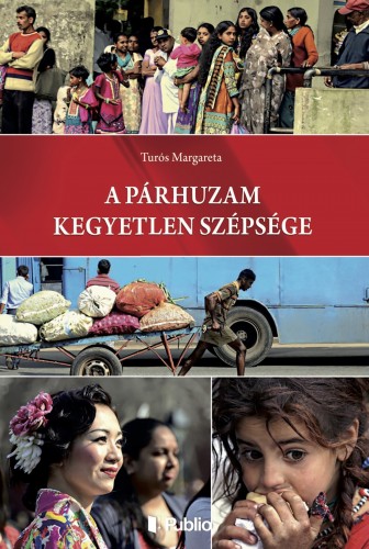 Margareta Turós - A párhuzam kegyetlen szépsége [eKönyv: epub, mobi]