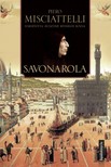 Misciattelli Piero - Savonarola [eKönyv: epub, mobi]