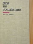 Helmut Kraatz - Arzt im Sozialismus [antikvár]