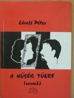 László Péter - A Hűség tükre [antikvár]