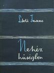 Lődi Ferenc - Nehéz hűségben [antikvár]