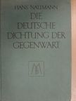Hans Naumann - Die deutsche Dichtung der Gegenwart (gótbetűs) [antikvár]