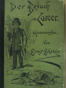 Ernst Eckstein - Der besuch im Carcer [antikvár]