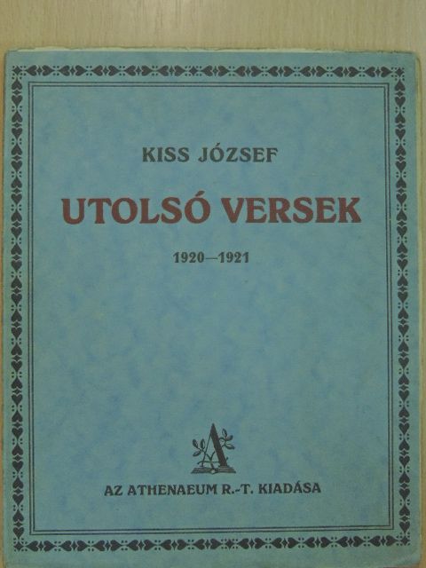 Kiss József - Utolsó versek [antikvár]