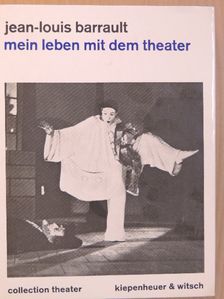 Jean-Louis Barrault - Mein Leben mit dem Theater [antikvár]