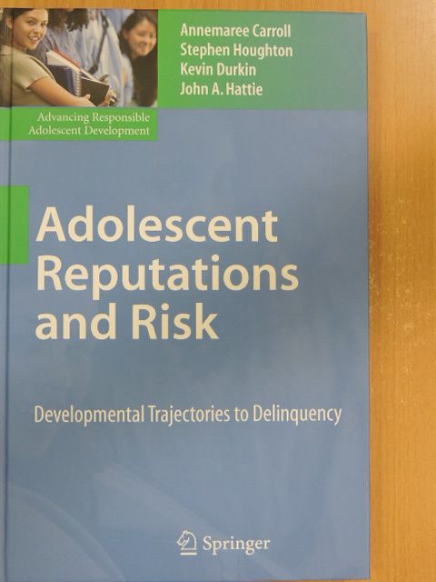 Annemaree Carroll - Adolescent Reputations and Risk [antikvár]