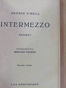 George O'Neill - Intermezzo [antikvár]