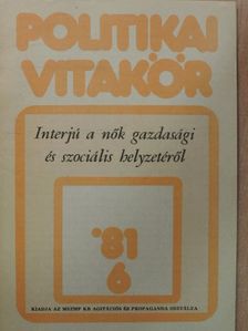 Politikai Vitakör 1981/6. [antikvár]