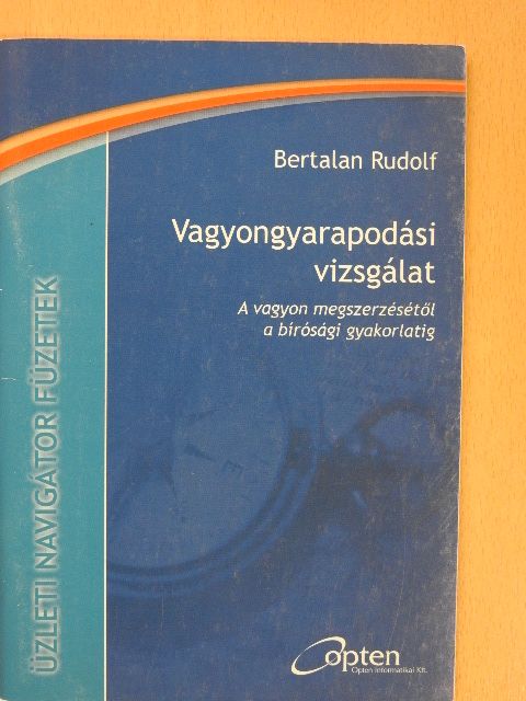 Bertalan Rudolf - Vagyongyarapodási vizsgálat [antikvár]
