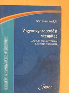 Bertalan Rudolf - Vagyongyarapodási vizsgálat [antikvár]