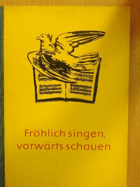 Ewg. Dolmatowski - Fröhlich singen, vorwärts schauen [antikvár]