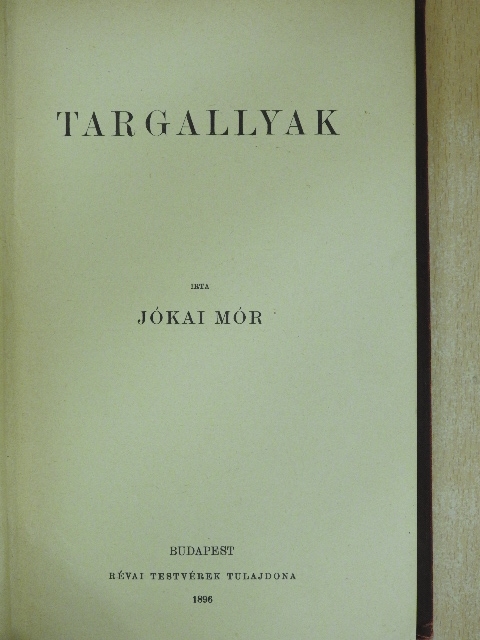 Jókai Mór - Targallyak [antikvár]