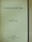 Jókai Mór - Targallyak [antikvár]