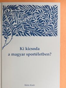 Kozák Péter - Ki kicsoda a magyar sportéletben? III. [antikvár]