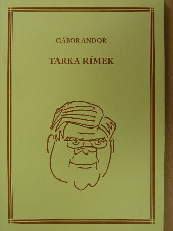 Gábor Andor - Tarka rímek [antikvár]